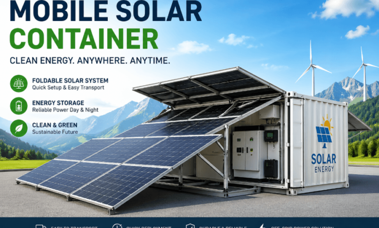 Mobile Solar Container: A Smarter Way to Get Energy Anywhere
